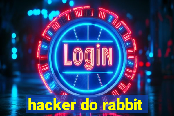 hacker do rabbit